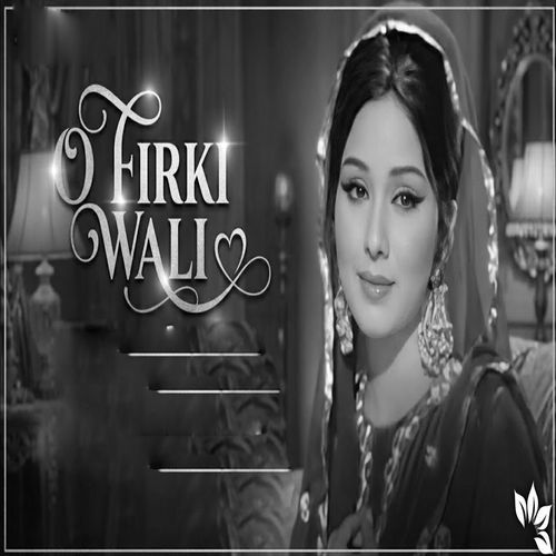 O Firki Wali