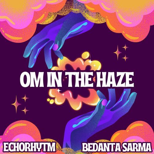 Om in the Haze
