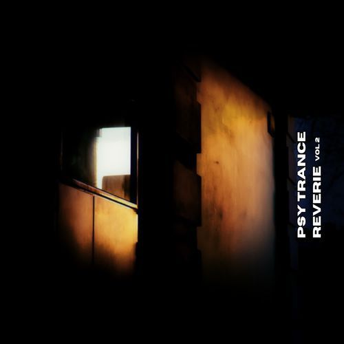 Psy Trance Reverie Vol 2