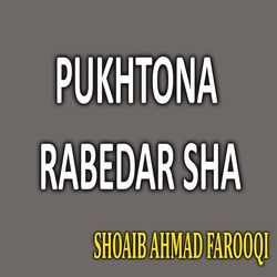 Pukhtona Rabedar Sha-RRAhBURhAGM