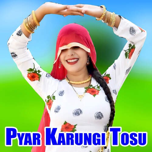 Pyar Karungi Tosu