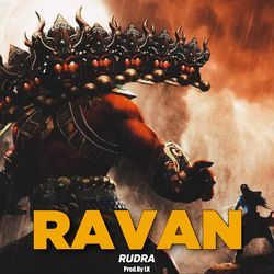 RAVAN - Hindi Rap-HxkIBRMAAGs