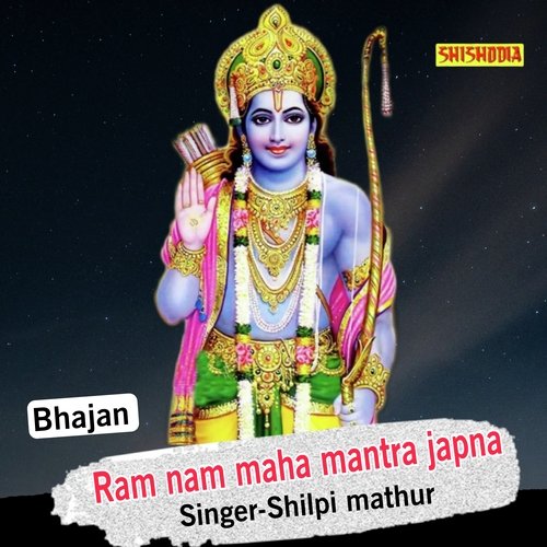 Ram Nam Maha Mantra Japna