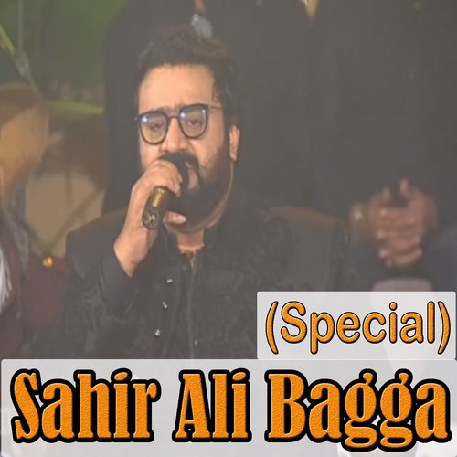 Sahir Ali Bagga Special