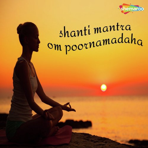 Shanti Mantra Om Poornamadaha
