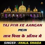 Taj Piya Ke Aangan Mein
