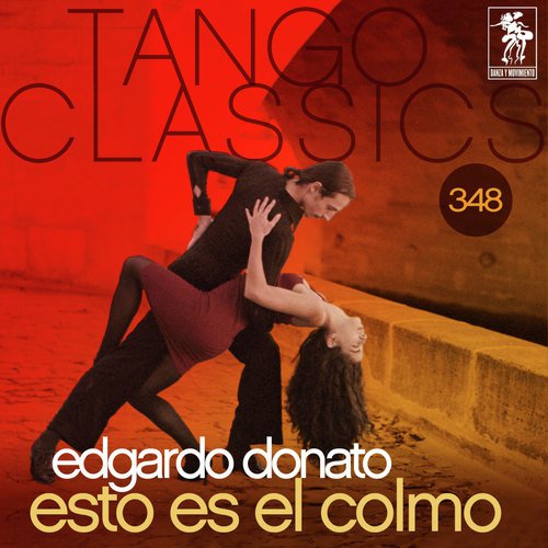 Tango Classics 348: Esto Es el Colmo (Historical Recordings)