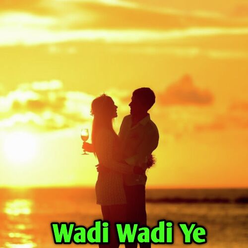 Wadi Wadi Ye