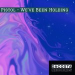 We've Been Holding (Original Mix)