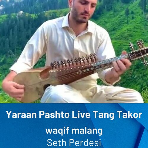 Yaraan Pashto Live Tang Takor (Live)