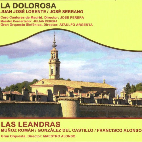 Zarzuelas: La Dolorosa y las Leandras