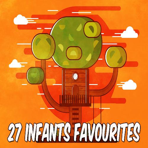 27 Infants Favourites