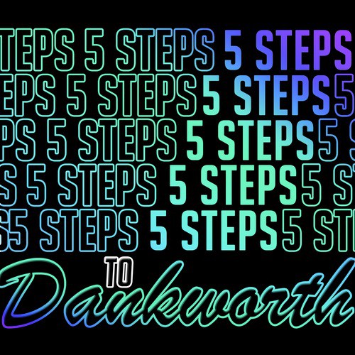 5 Steps to Dankworth