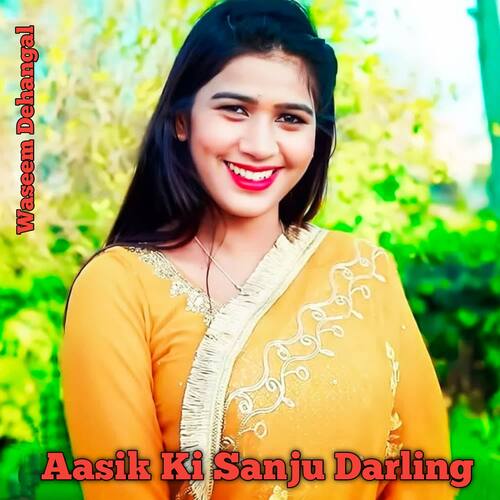 Aasik Ki Sanju Darling