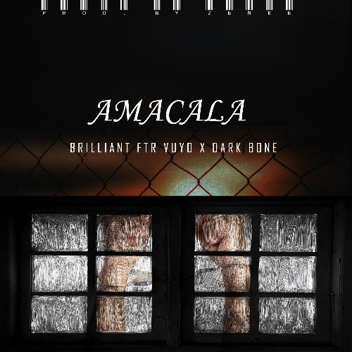 Amacala (feat. Vuyo & Dark Bone)