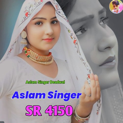 Aslam Singer SR 4150 (Mustkeem Deadwal)