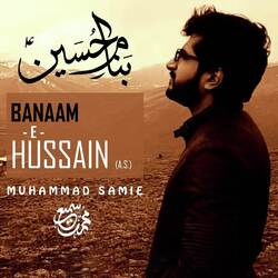 Banaam E Hussain A.S-IQYJeTpRUms