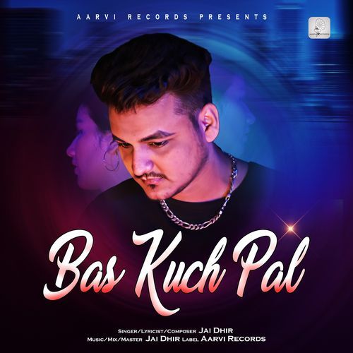 Bas Kuch Pal