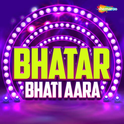 Bhatar Bhati Aara