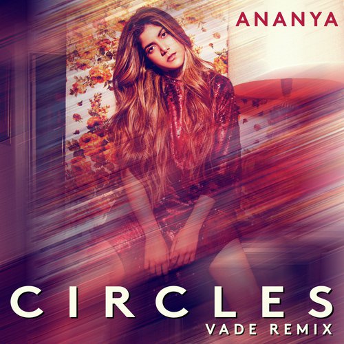 Circles (Vade Remix)