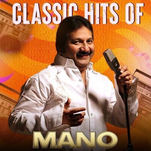 Classic Hits Of Mano