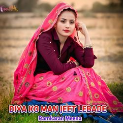 DIYA KO MAN JEET LEBADE