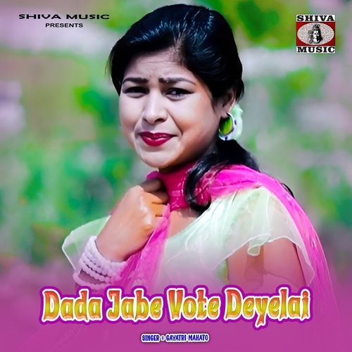 Dada Jabe Vote Deyelai