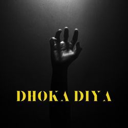 Dhoka Diya-IlguckZbRGA