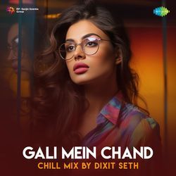 Gali Mein Chand - Chill Mix-SS0RUDdUYEQ