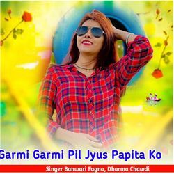 Garmi Garmi Pil Jyus Papita Ko