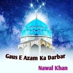 Gaus E Azam Ka Darbar-MSMEWR54YnA