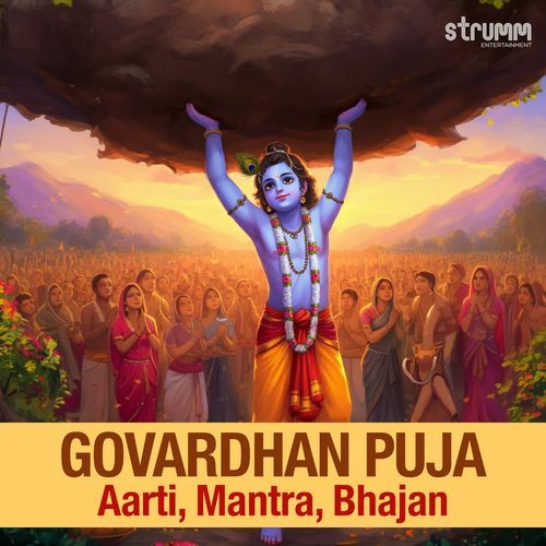 Govardhan Puja - Aarti, Mantra, Bhajan