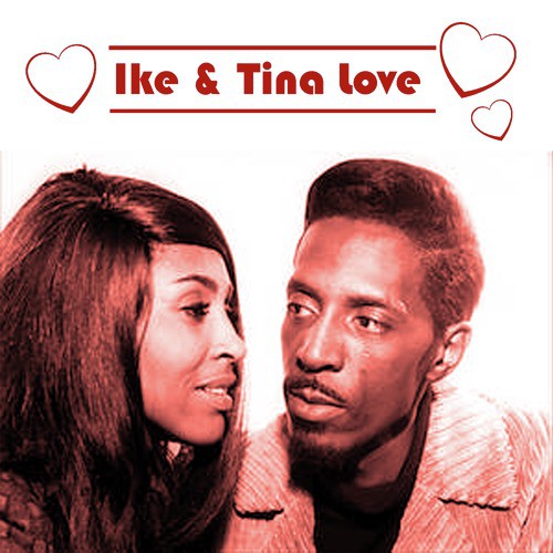 Ike & Tina LOVE