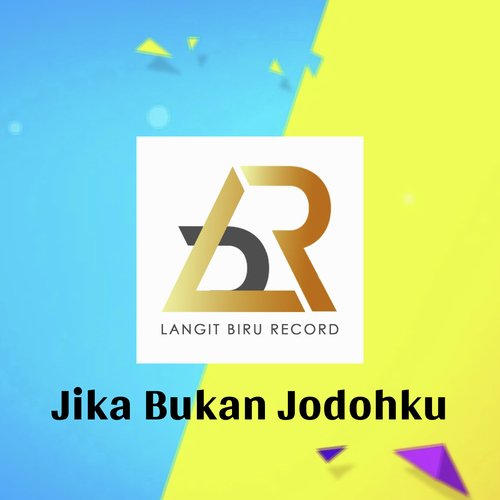 JIKA BUKAN JODOHKU