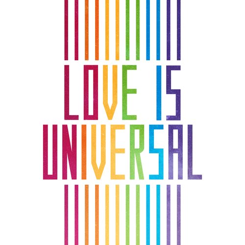 LOVE Is UNIVERSAL