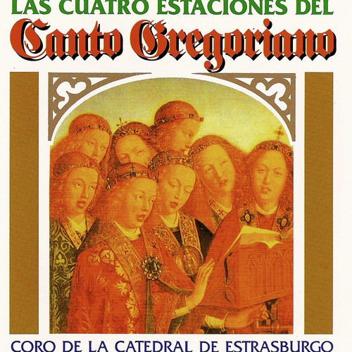 Las Cuatro Estaciones Del Canto Gregoriano Songs Download - Free Online ...