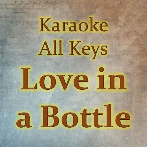Love In A Bottle (Karaoke Version)