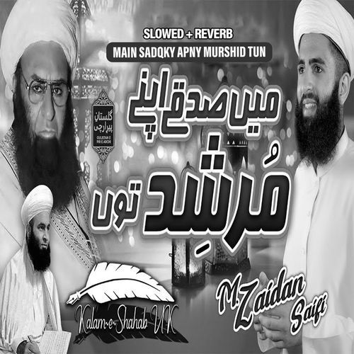 Main Sadqky Apny Murshid Tun (Lofi-Mix)