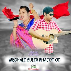 Meghali Sulir Bhajot Oi-EgQRYUd1Wkk