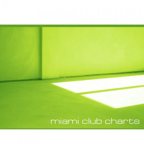 Miami Club Charts Vol.01