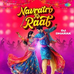 Navratri Ki Raat - DJ Dharak-OicmBkZ1UHs