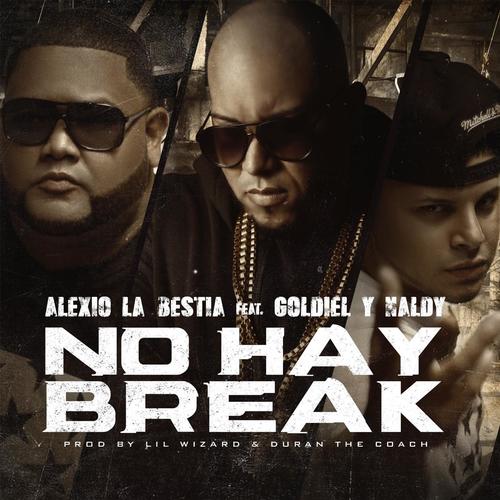 No Hay Break (feat. Goldiel & Naldy)