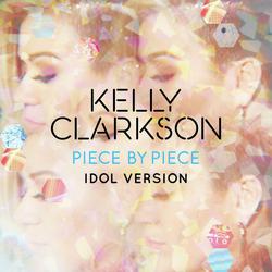 Piece by Piece (Idol Version)