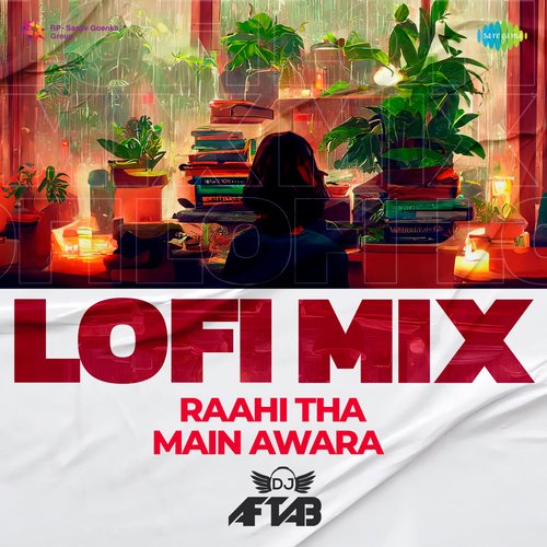 Raahi Tha Main Awara - LoFi Mix