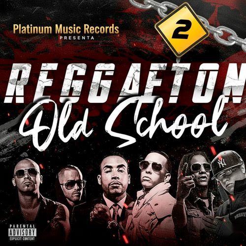 Reggaeton Old School, Vol. 2