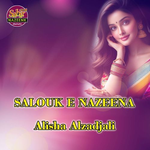 SALOUK E NAZEENA