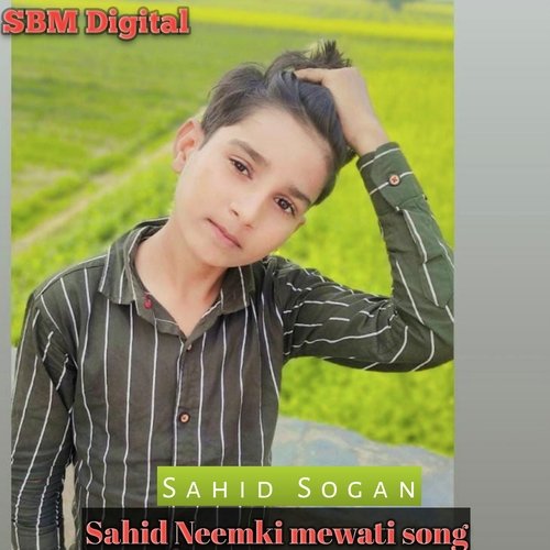 Sahid Neemki mewati song