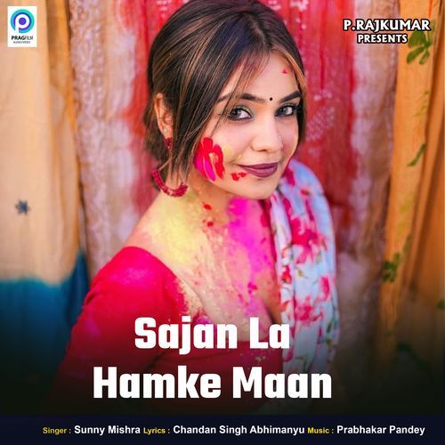 Sajan La Humke Maan