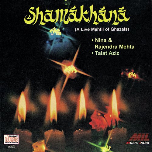 Shamakhana - A Live Mehfil Of Ghazals