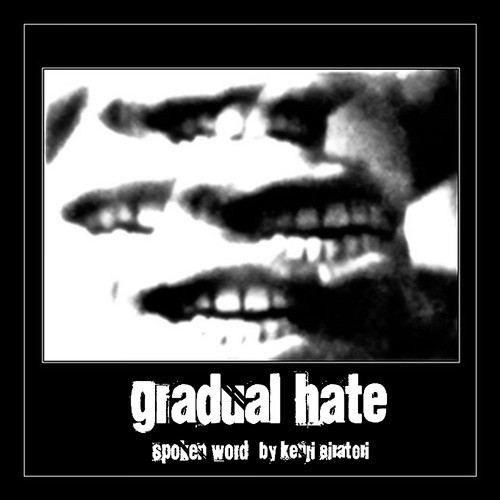 Gradual Hate